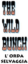 The Wild Bunch - L' Orda Selvaggia